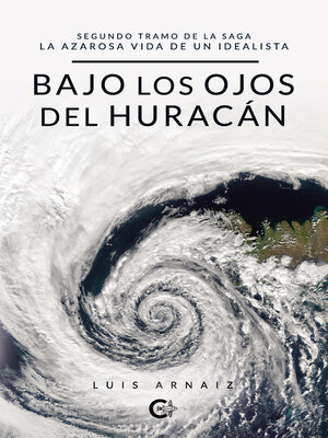 cover image of Bajo los ojos del huracán